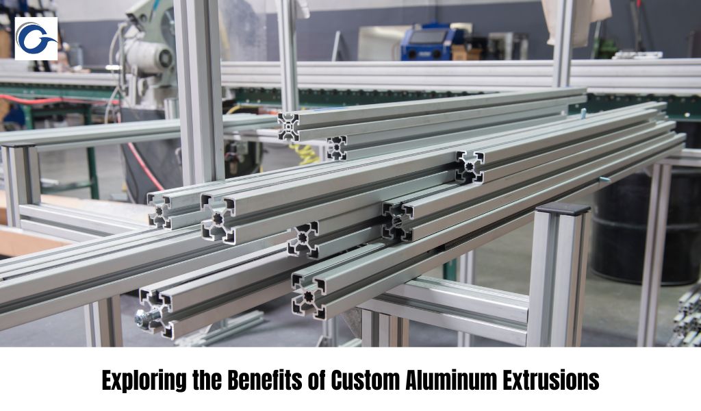 Exploring the Benefits of Custom Aluminum Extrusions