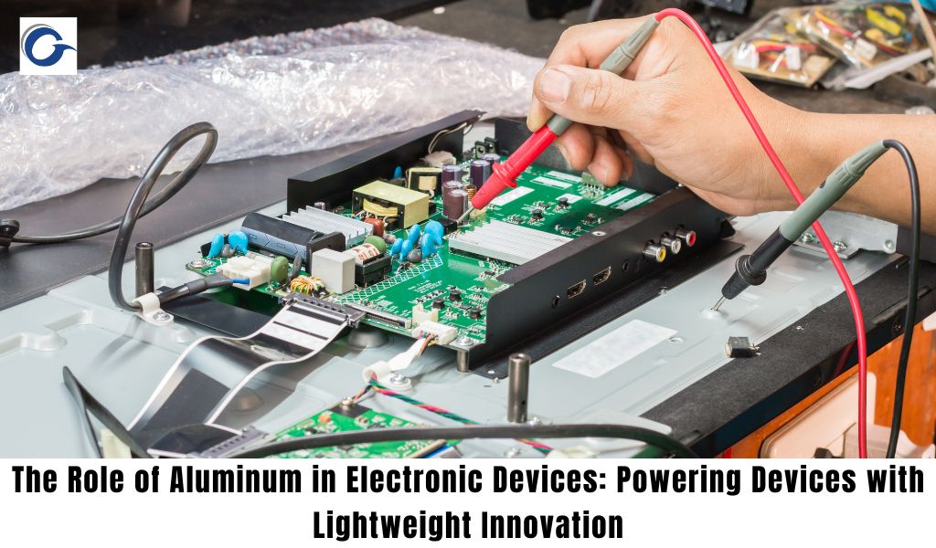 The Role of Aluminum in Electronic Devices: Powering Devices with Lightweight Innovation